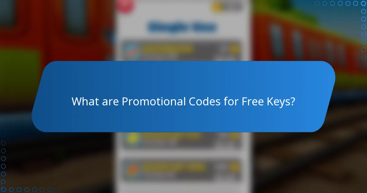 What are Promotional Codes for Free Keys?